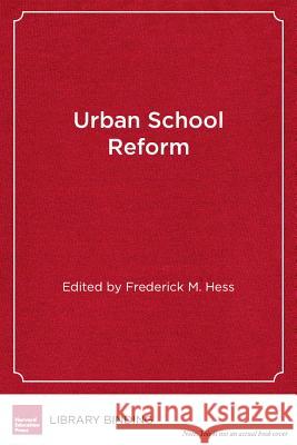 Urban School Reform: Lessons from San Diego Director Frederick M Hess (American Ente   9781891792588