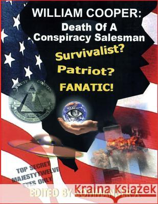 William Cooper: Death Of A Conspiracy Salesman Beckley, Timothy Green 9781892062307 Inner Light - Global Communications