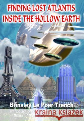 Finding Lost Atlantis Inside The Hollow Earth Crenshaw, Dennis 9781892062819