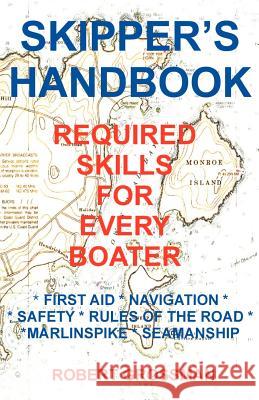 Skippers Handbook Grossman, Robert 9781892216267