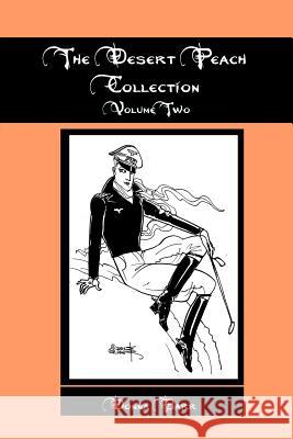 The Desert Peach Collection, Volume Two Donna Barr 9781892253330 Fine Line Press