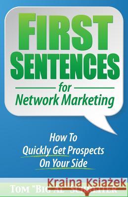 First Sentences For Network Marketing Schreiter, Tom Big Al 9781892366375 Fortune Network Publishing Inc