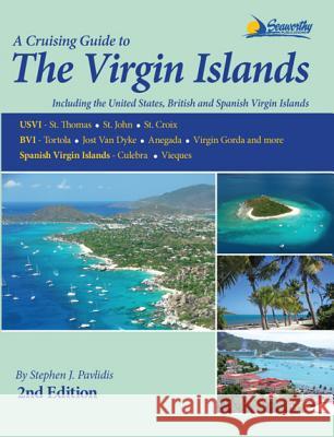 A Cruising Guide to the Virgin Islands Stephen J Pavlidis 9781892399359