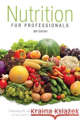 Nutrition for Professionals Textbook 9th Edition J. a. Pentz Michael McElveen 9781892426222 Lifestyle Management Associates