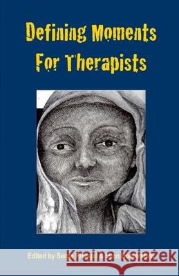 Defining Moments for Therapists Serge Prengel Lynn Somerstein  9781892482259