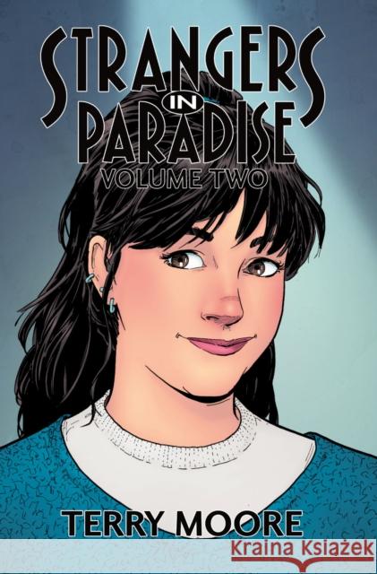 Strangers In Paradise Volume Two Terry Moore 9781892597922 Abstract Studio,U.S.