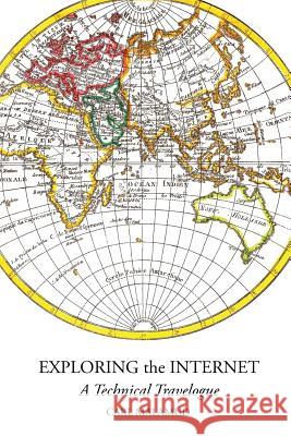 Exploring the Internet Carl Malamud 9781892628008