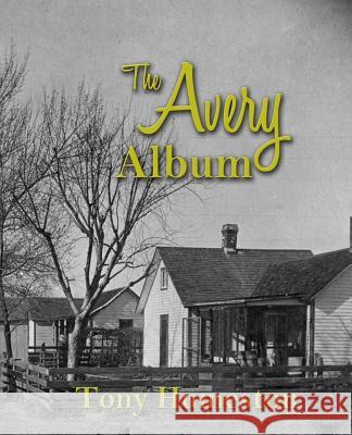 The Avery Album Tony Humeston 9781892689696 PBL Limited