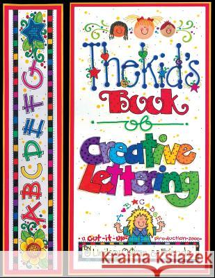 The kids book of creative lettering Breslin, Vicky Lynn 9781892726100 Cut It Up