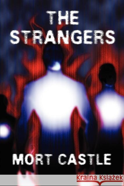 The Strangers Mort Castle Marc Paoletti 9781892950567 Overlook Connection Press