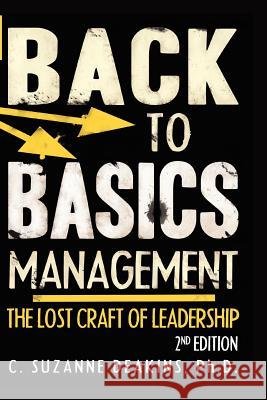 Back To the Basics Management The Lost Craft of Leadership 2nd Edition Firpo, Ethan 9781893075689 Spirit Press