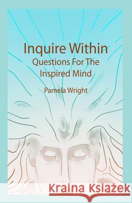 Inquire Within: Questions For The Inspired Mind Firpo, Ethan 9781893075917