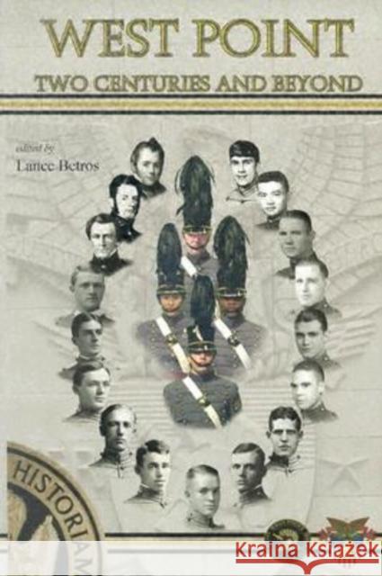 West Point: Two Centuries and Beyond Betros, Lance 9781893114470 McWhiney Foundation Press