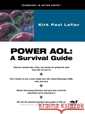 Power AOL: A Survival Guide Lafler, Darlynn 9781893115385 Apress