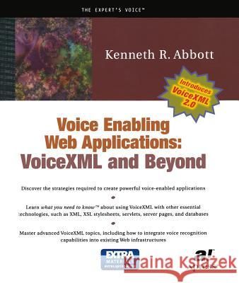 voice enabling web applications: voicexml and beyond  Abbott, Ken 9781893115736 Apress