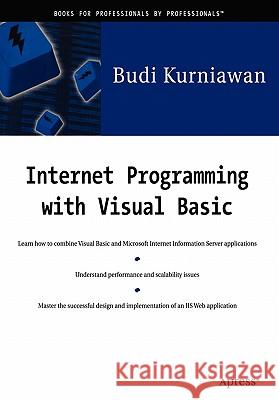 Internet Programming with Visual Basic Budi Kurniawan 9781893115750 Apress