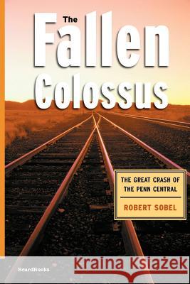 The Fallen Colossus Sobel, Robert 9781893122888