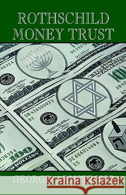 Rothschild Money Trust Armstrong 9781893157200 Bridger House Publishers