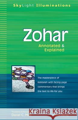 Zohar: Annotated & Explained Daniel Chanan Matt Andrew Harvey 9781893361515 Skylight Paths Publishing