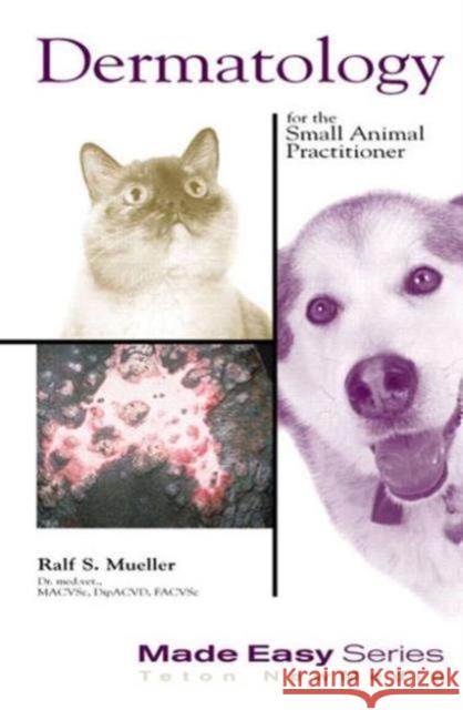 Dermatology for the Small Animal Practitioner (Book+CD) Ralf S. Mueller 9781893441064 TETON NEWMEDIA,US