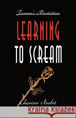 Learning to Scream Charisse Nesbit 9781893652774 Writers Club Press