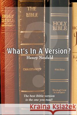 What's in a Version? Henry E. Neufeld 9781893729209 Energion Publications