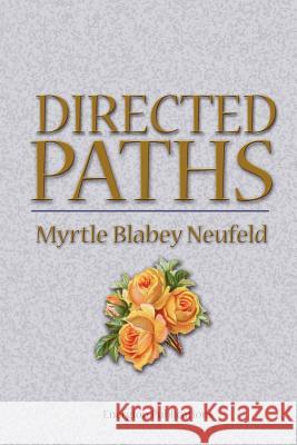 Directed Paths Myrtle Blabey Neufeld 9781893729223 Energion Publications