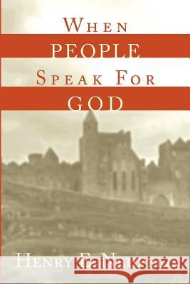 When People Speak for God Henry E. Neufeld 9781893729384 Energion Publications