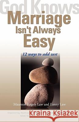 God Knows Marriage Isn't Always Easy: 12 Ways to Add Zest Maureen Rogers Law, Lanny Law 9781893732292 Sorin Books, U.S.