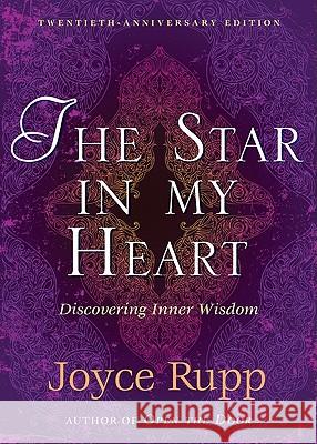 The Star in My Heart Joyce Rupp 9781893732834 Sorin Books, U.S.