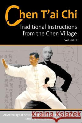 Chen T'ai Chi, Vol. 1: Traditional Instructions from the Chen Village Cordes, Asr 9781893765085 Via Media Publishing Company