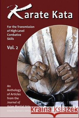 Karate Kata - Vol. 2: For the Transmission of High-Level Combative Skills Giles Hopkins Perry Campbell F. Portela Camara 9781893765146