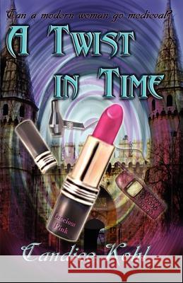 A Twist in Time Candice Kohl 9781893896796 Imajinn Books
