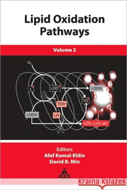 Lipid Oxidation Pathways, Volume 2 Kamal-Eldin, Afaf 9781893997561 Aocs Publishing