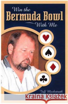 Win the Bermuda Bowl with ME Marc Smith 9781894154338 Master Point Press