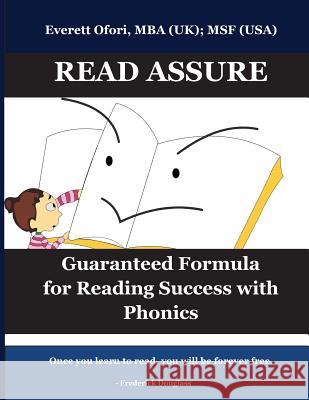 Read Assure: Guaranteed Formula for Reading Success with Phonics, Revised edition Ofori, Everett 9781894221054 Everett Ofori, Inc.