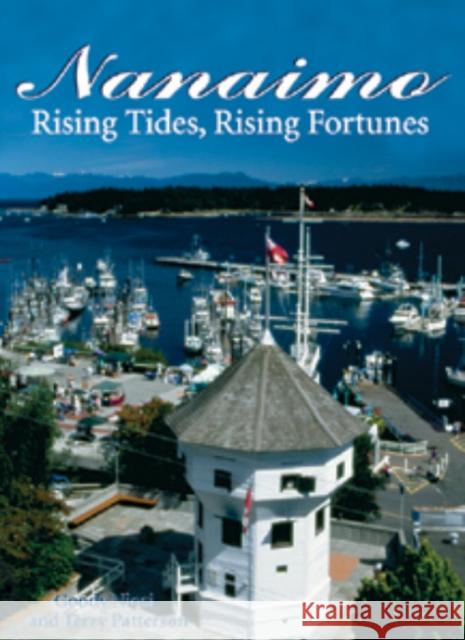 Nanaimo : The Harbour City Goody Niosi Goodi Niosi Terry Patterson 9781894384568 Heritage House Publishing