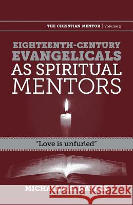 Eighteenth-century evangelicals as spiritual mentors: 