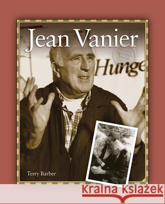 Jean Vanier Terry Barber 9781894593861 Grass Roots Press