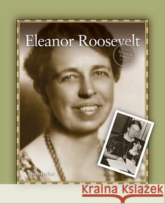 Eleanor Roosevelt Terry Barber 9781894593878