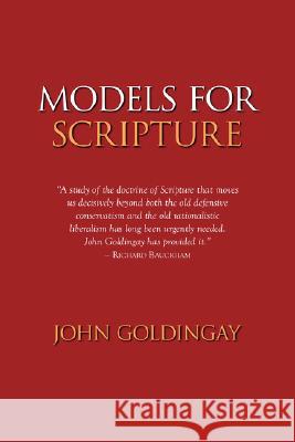 Models for Scripture John Goldingay 9781894667418 Clements Publishing