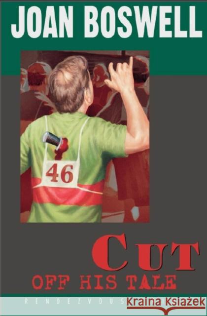 Cut Off His Tale: A Hollis Grant Mystery Joan Boswell 9781894917186 RendezVous Press