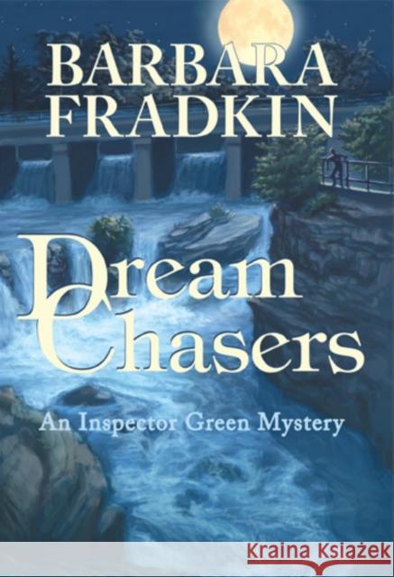 Dream Chasers Barbara Fradkin 9781894917582 RendezVous Press