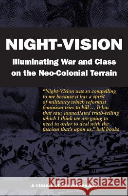 Night-Vision: Illuminating War and Class on the Neo-Colonial Terrain Butch Lee Red Rover 9781894946889 Kersplebedeb