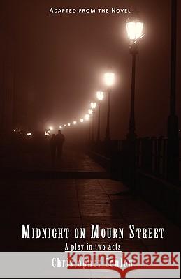 Midnight on Mourn Street: A Play in Two Acts Christopher Conlon 9781894953696 Creative Guy Publishing