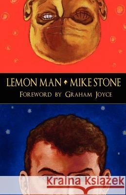 Lemon Man Mike Stone 9781894953887