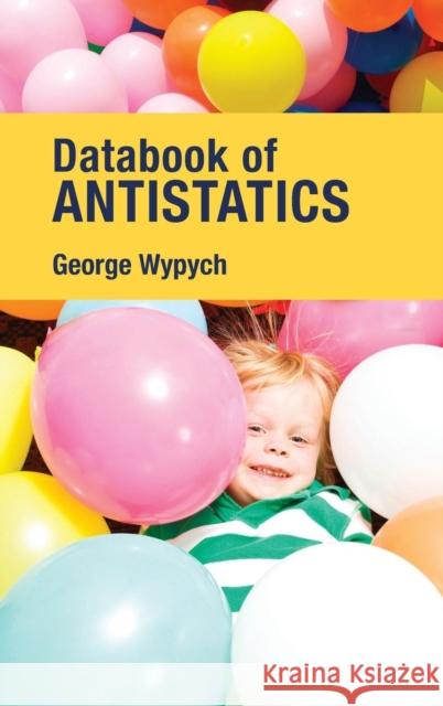 Databook of Antistatics Wypych, George   9781895198614 Elsevier Science