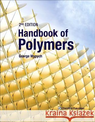 Handbook of Polymers Wypych, George   9781895198928 Elsevier Science
