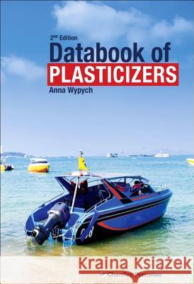 Databook of Plasticizers Anna Wypych 9781895198966 Chemtec Publishing