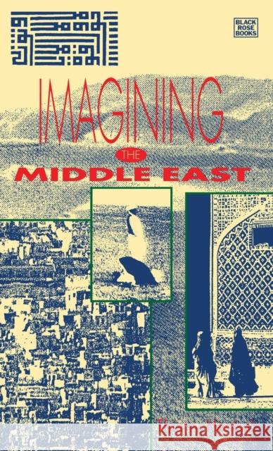 Imagining the Middle East Thierry Hentsch 9781895431131 Black Rose Books